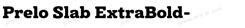 Prelo Slab ExtraBold字体转换